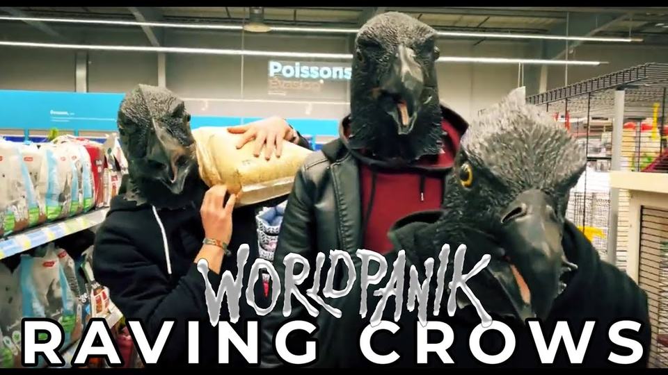 World Panik · Raving Crows (clip)
